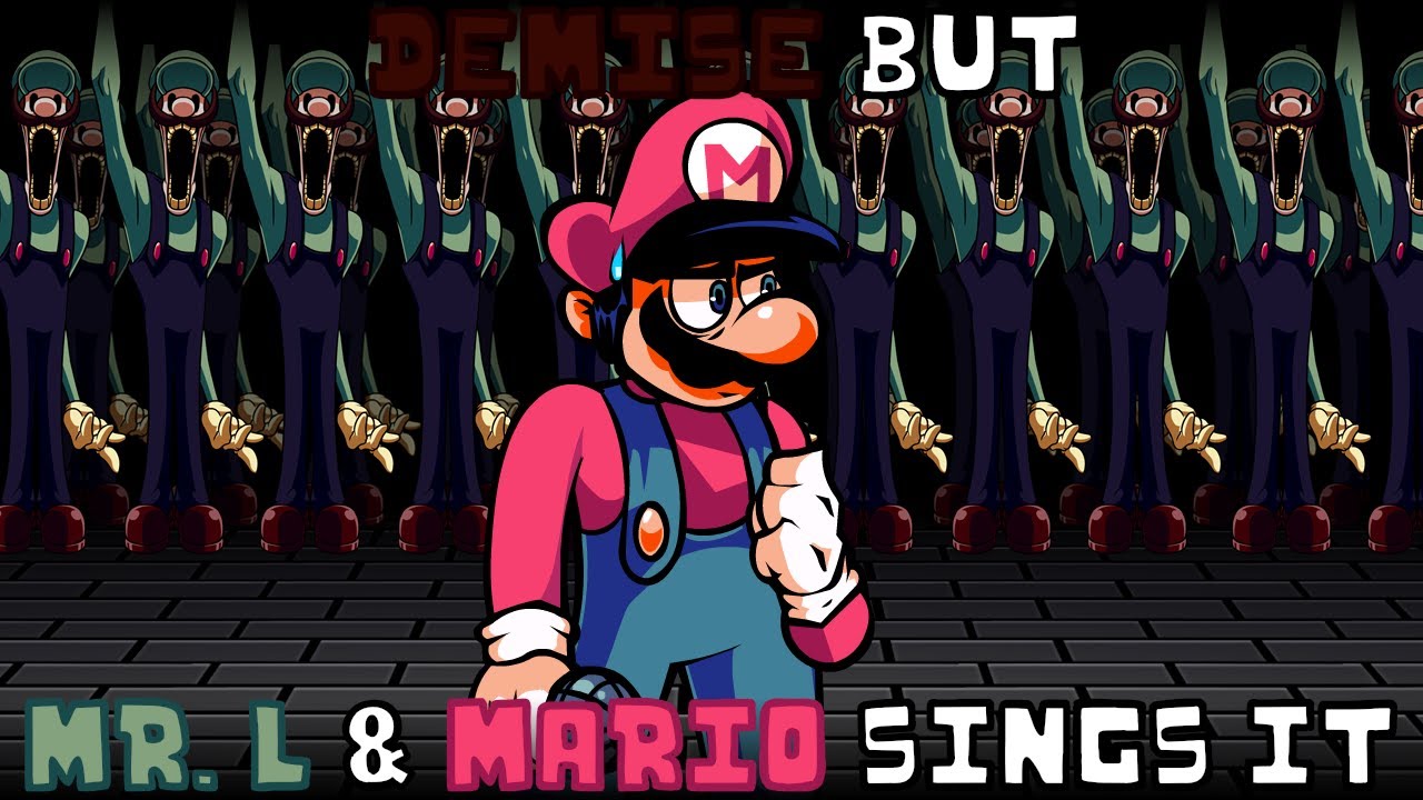 Demise but Mr. L & Mario sings it | FNF: Mario's Madness v2 cover