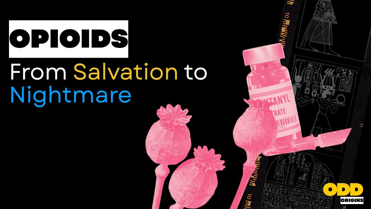 Opioids:  From Salvation to Nightmare | ODD ORIGINS