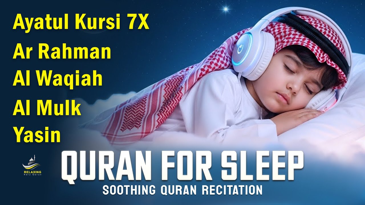 The Best Quran For Sleeping And Your All Problems Solve | Ayah Al Kursi, Yasin, Rahman, Waqiah, Mulk