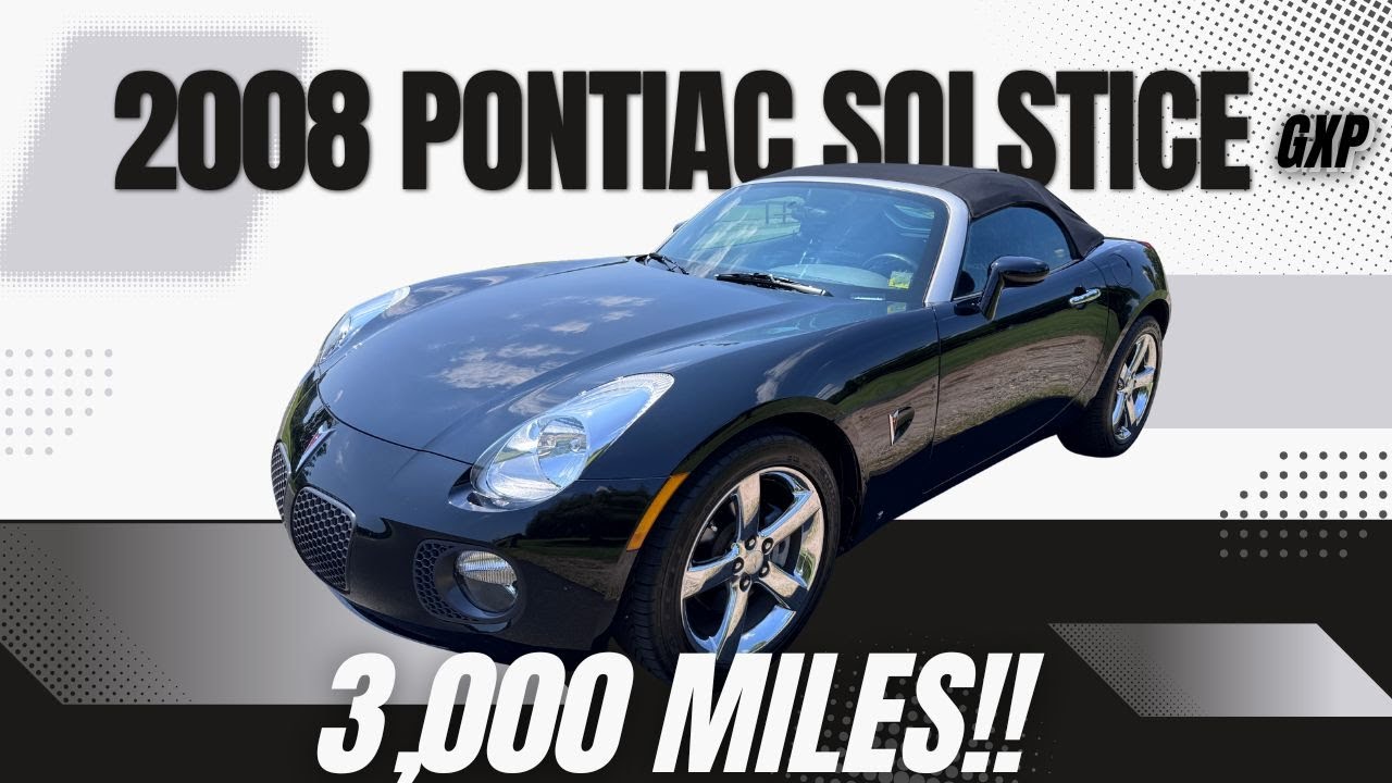 Low Mileage | 2007 Pontiac Solstice GXP | 3,000 miles
