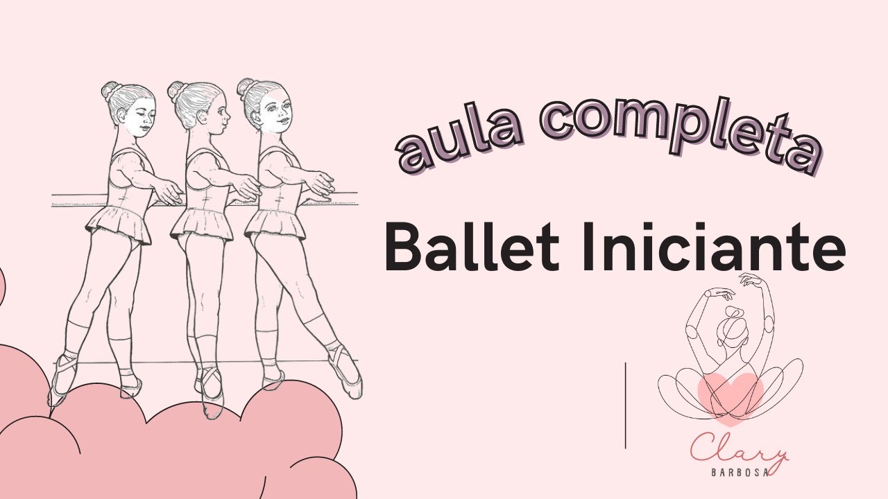 Aula de Ballet Iniciante/ Comunidade da Clary