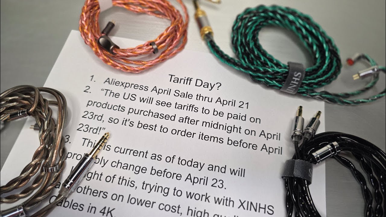 Cables in 4K - Tariff Day is Near