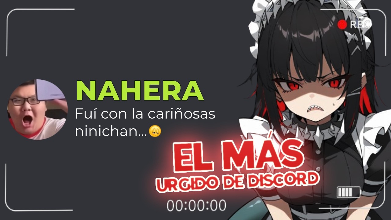 EL OTAKU MÁS URGIDO DE DISCORD 💀