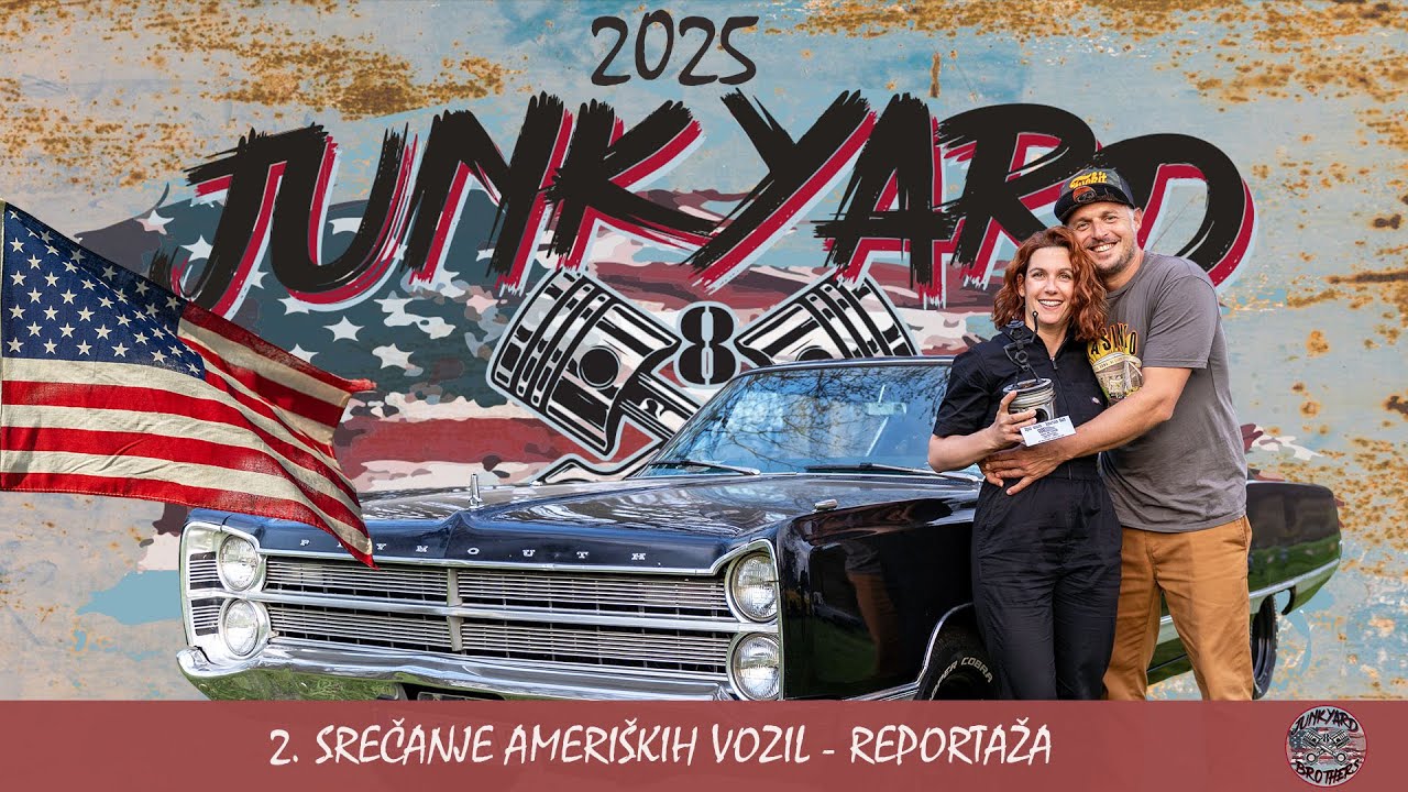 2. SREČANJE AMERIŠKIH VOZIL - JUNKYARD BROTHERS  ( Reportaža )