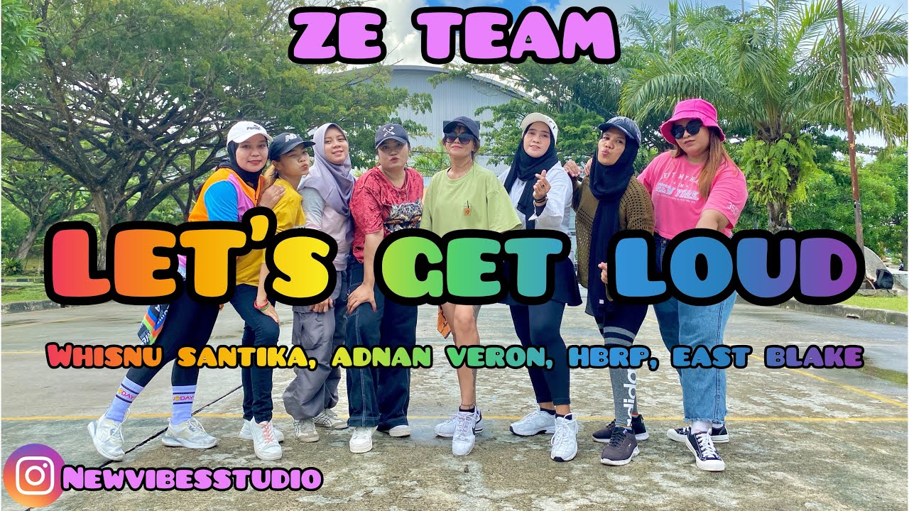 LET’S GET LOUD (WHISNU SANTIKA, ADNAN VERON, HBRP, EAST BLAKE EDIT) / ZUMBA / DANCE WORKOUT