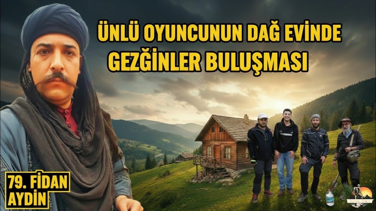 Ünlü Oyuncu ve Gezginlerle Dağ Evinde Buluştuk! Bölüm:590 @gezginnecip @StajyerSeyyah @ArifZengin 