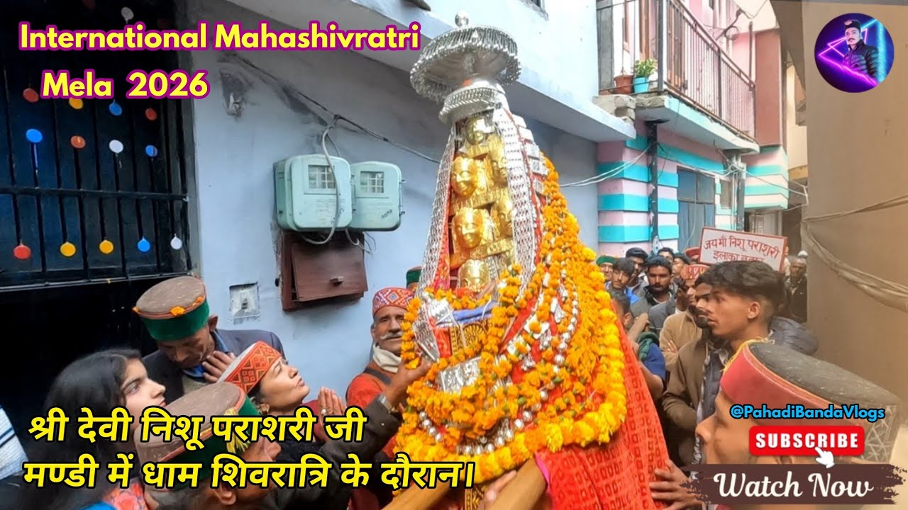 श्री देवी निशू पराशरी मण्डी में धाम शिवरात्रि के दौरान Mandi Shivratri Mele 2026 @PahadiBandaVlogs