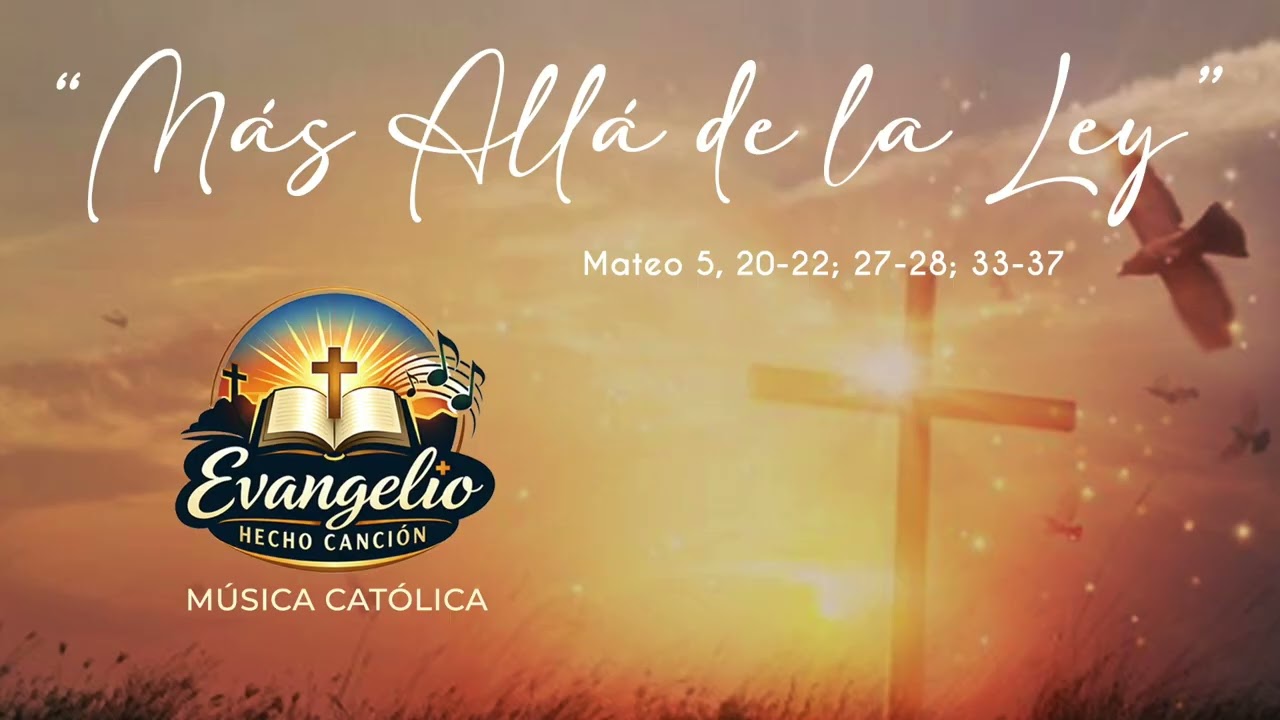 “Más Allá de la Ley” 🙏    ✝️  Mateo 5, 20-22; 27-28; 33-37