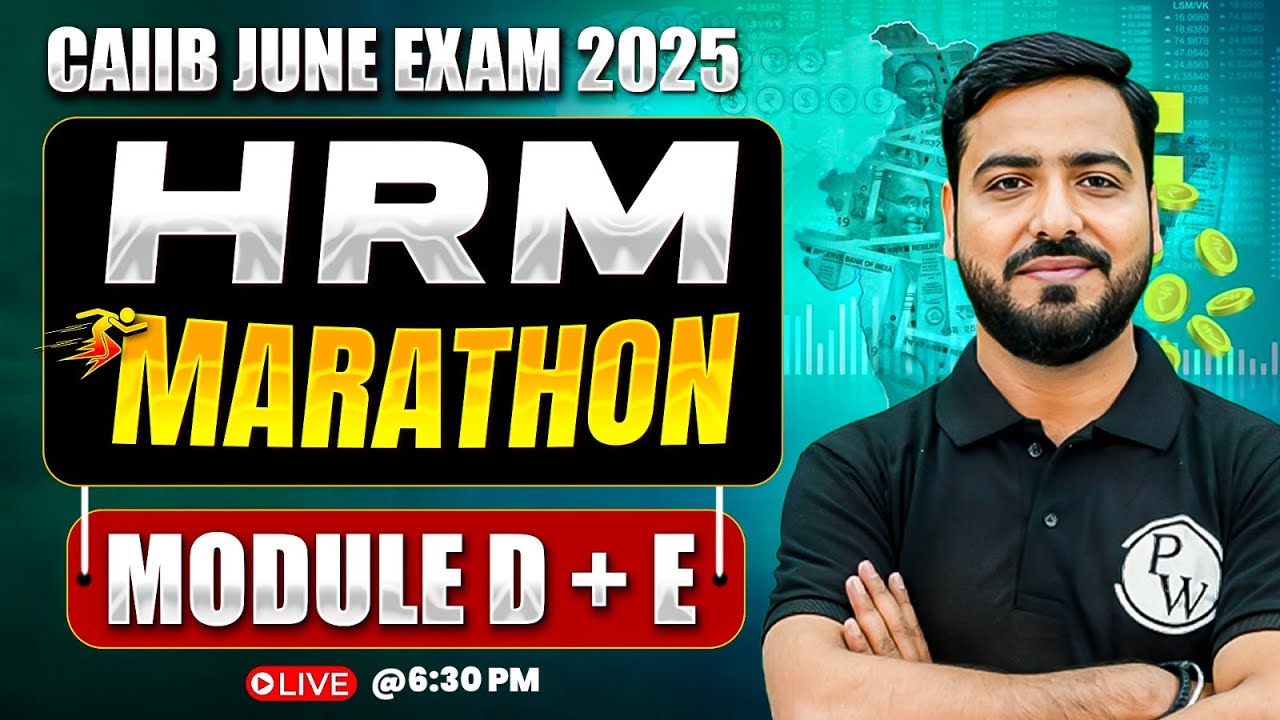 CAIIB HRM Marathon | CAIIB HRM Module D & E Marathon Session | HRM CAIIB | by Ashish Sir