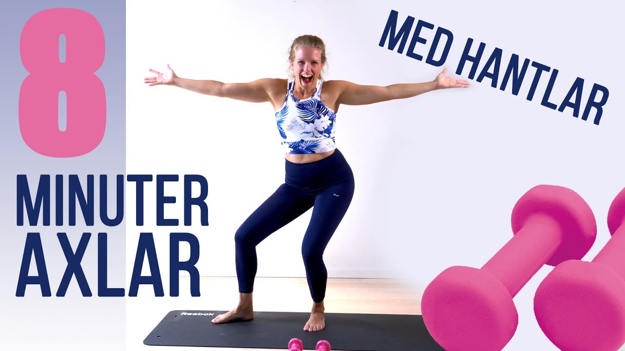 8 MINUTER axlar med hantlar