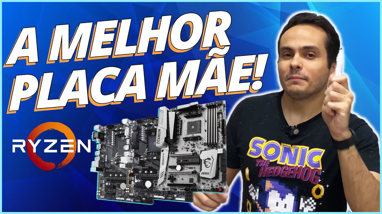 MELHORES PLACAS MÃE AMD RYZEN DO MOMENTO PARA O SEU PC GAMER