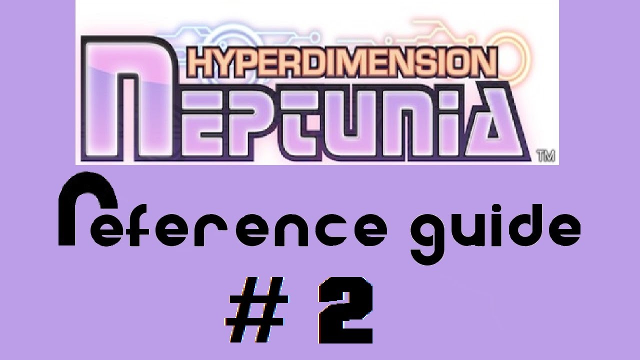 Hyperdimension Neptunia Reference Guide Episode 2