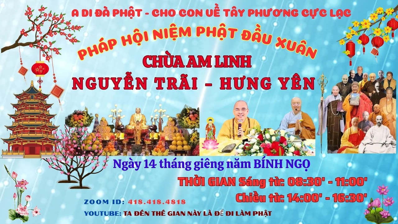 PHÁP HỘI ĐẦU XUÂN CHÙA AM LINH - HƯNG YÊN ZOOM ID: 418.418.4818 NGÀY 02/03/2026