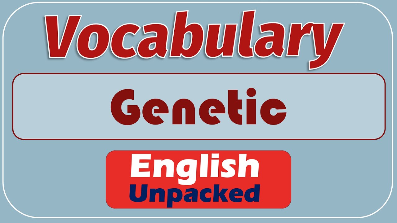 Genetic