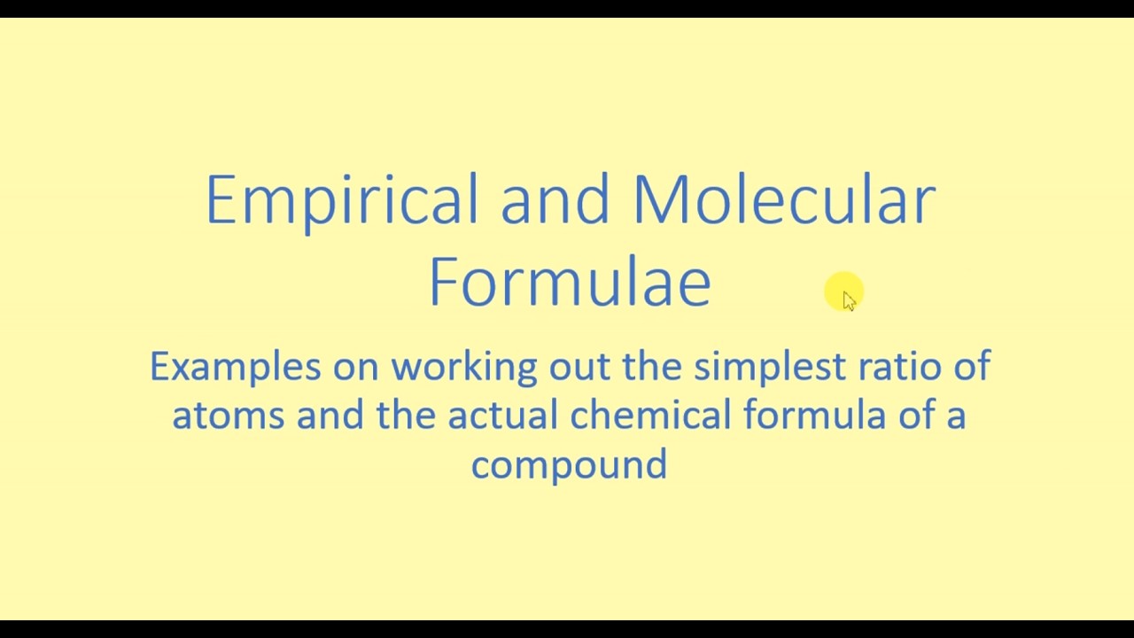 Empirical and Molecular Formulae