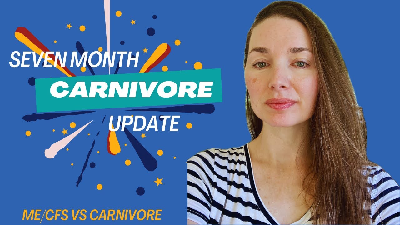 ME/CFS vs Carnivore: 7 Month Update; Plus Hard Lessons Learned!
