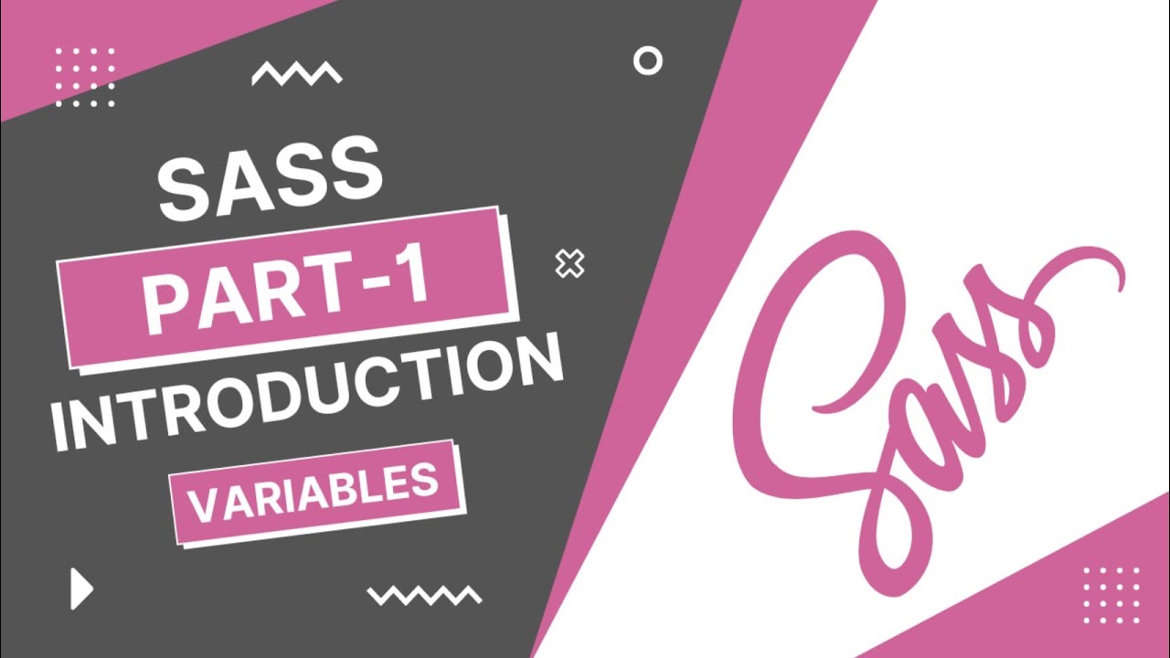 SASS Training Part-1 (Introduction, Variables)