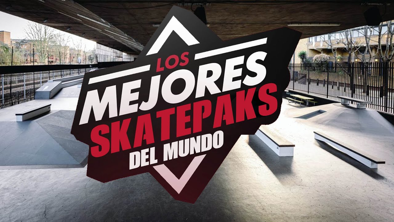 LOS 5 MEJORES SKATEPARKS del MUNDO que he patinado