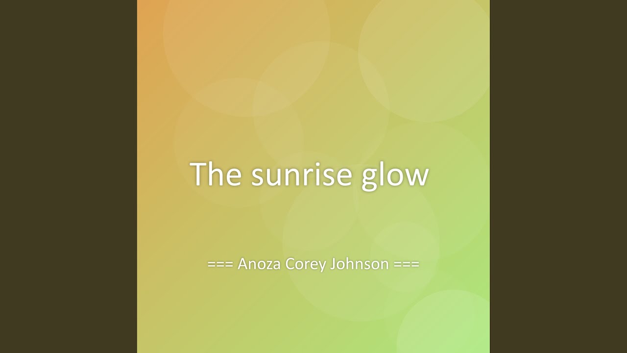 The sunrise glow