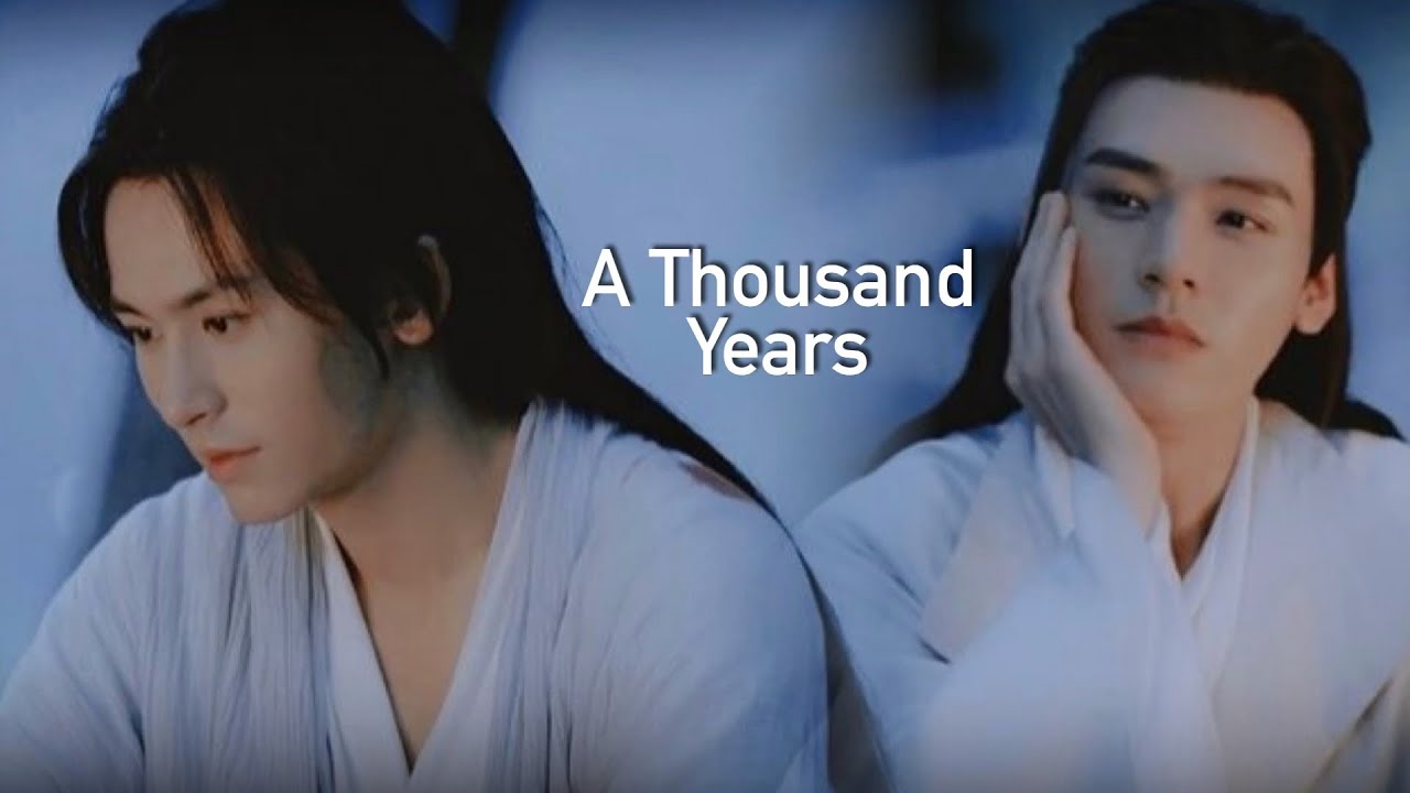 Zhou Zi Shu ✘ Wen Ke Xing | A Thousand Years [BL FMV]