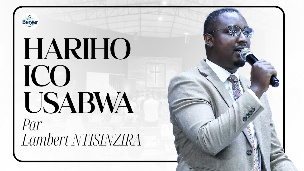 Prédication du 25-01-2026 | Par Lambert NTISINZIRA | Eglise du Bon Berger au Burundi