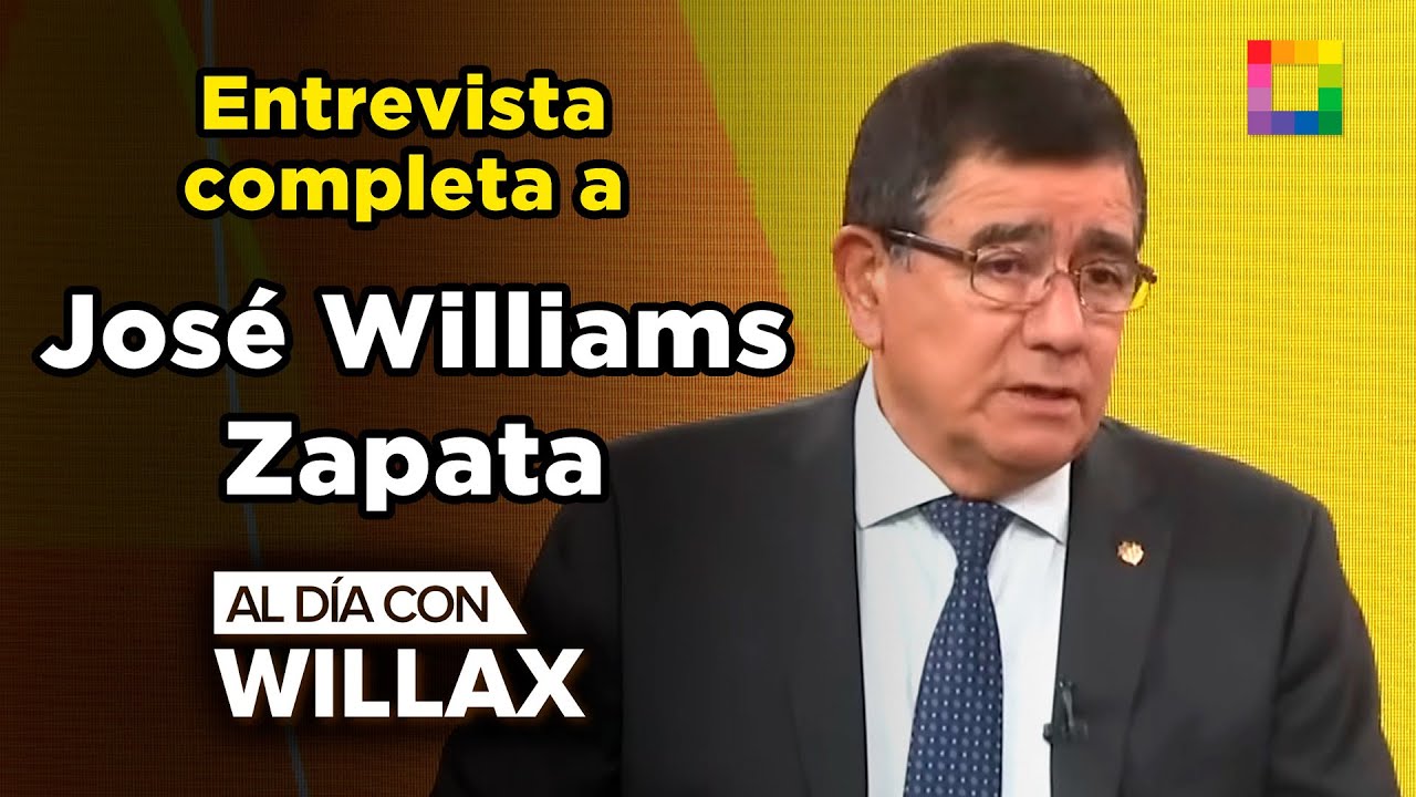 Al D&iacute;a con Willax - NOV 10 - ENTREVISTA COMPLETA A GRAL. (R) JOS&Eacute; WILLIAMS ZAPATA | Willax