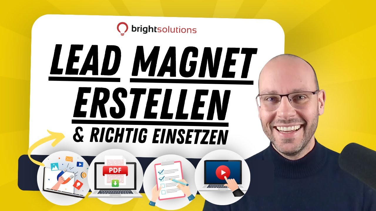 Lead Magnet erstellen - gewinne qualifizierte Leads durch hochwertige Lead Magneten