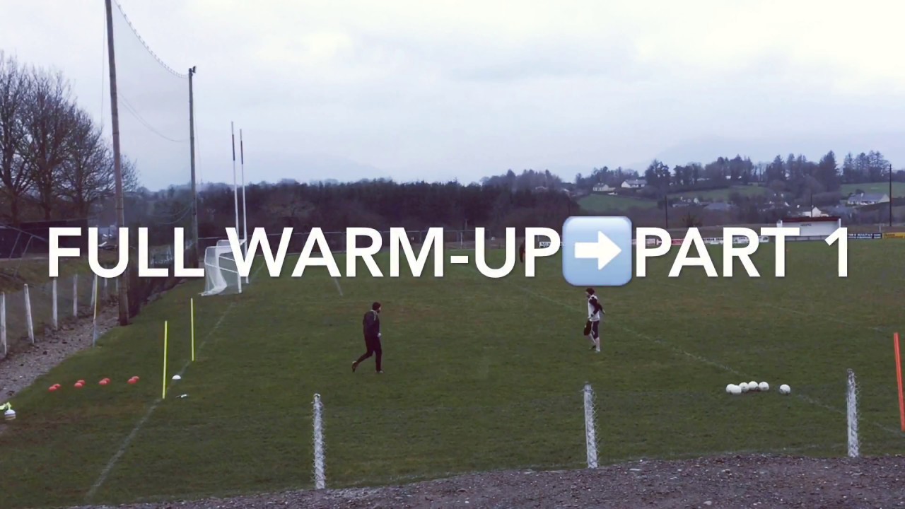 GAA GK #29 Full Warm-up Part 1