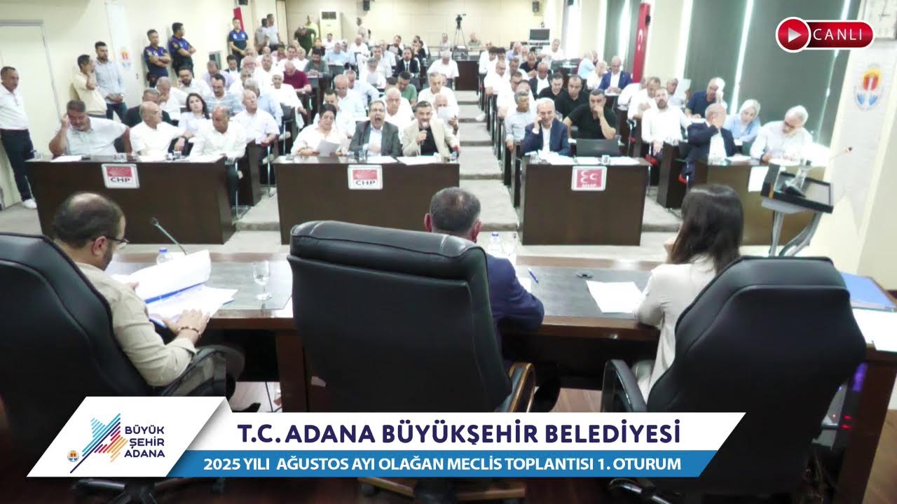 CANLI | Adana Büyükşehir Belediyesi 2025 Yılı Ağustos Ayı Olağan Meclis Toplantısı 1. Oturum