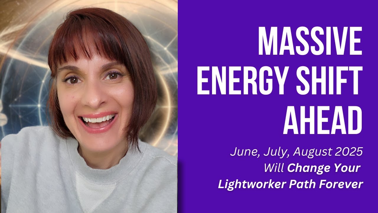 Get Ready! June&ndash;August 2025 Will Change Your Lightworker Path Forever