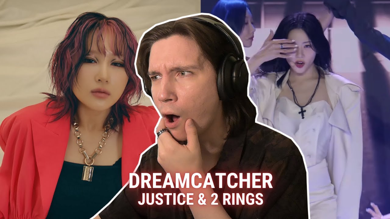 DANCER REACTS TO Dreamcatcher(드림캐쳐) 'JUSTICE' & '2 RINGS' MV & Live Stages