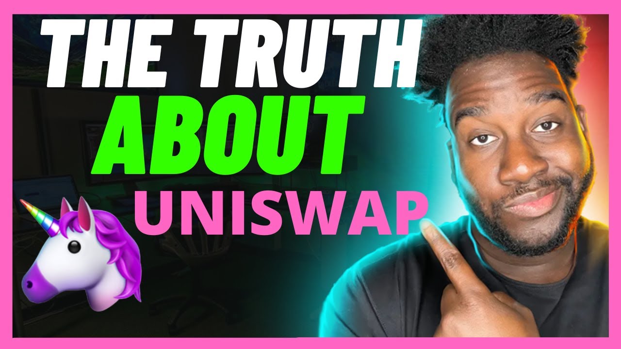 THE TRUTH about UNISWAP 🦄