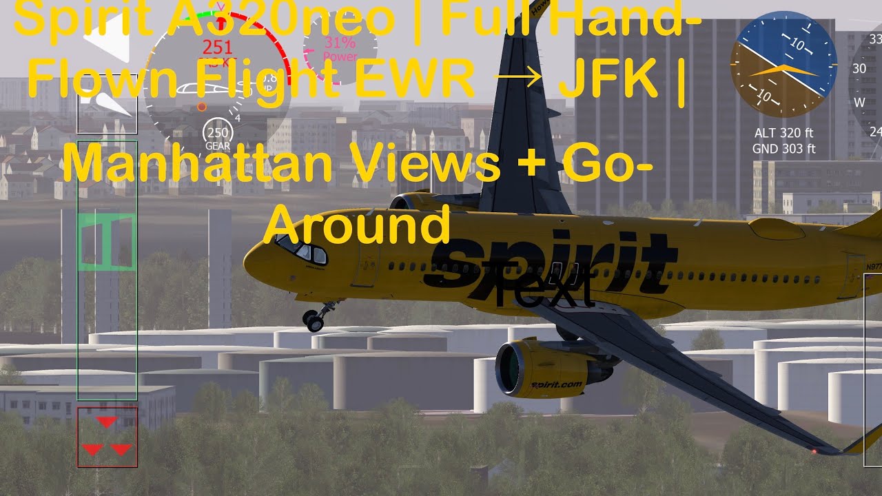 “I Hand-Flew a Spirit A320neo Into JFK from EWR….. It Got Unhinged”