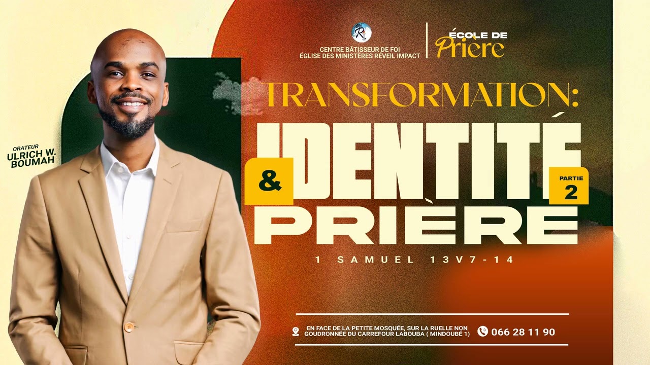 TRANSFORMATION: IDENTITÉ ET PRIÈRE (2)