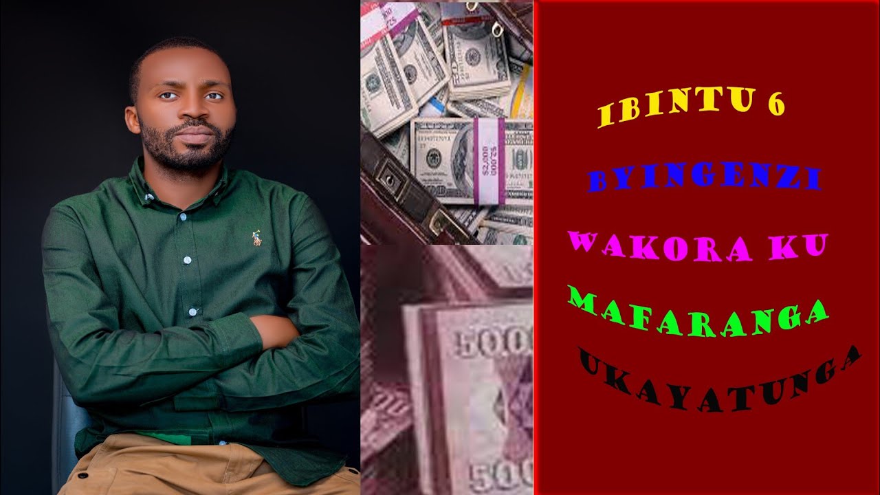Coach Professor : Ibintu 6 Byingezi Wakora Kumafaranga / Business Wakora ufite igishoro Gito 