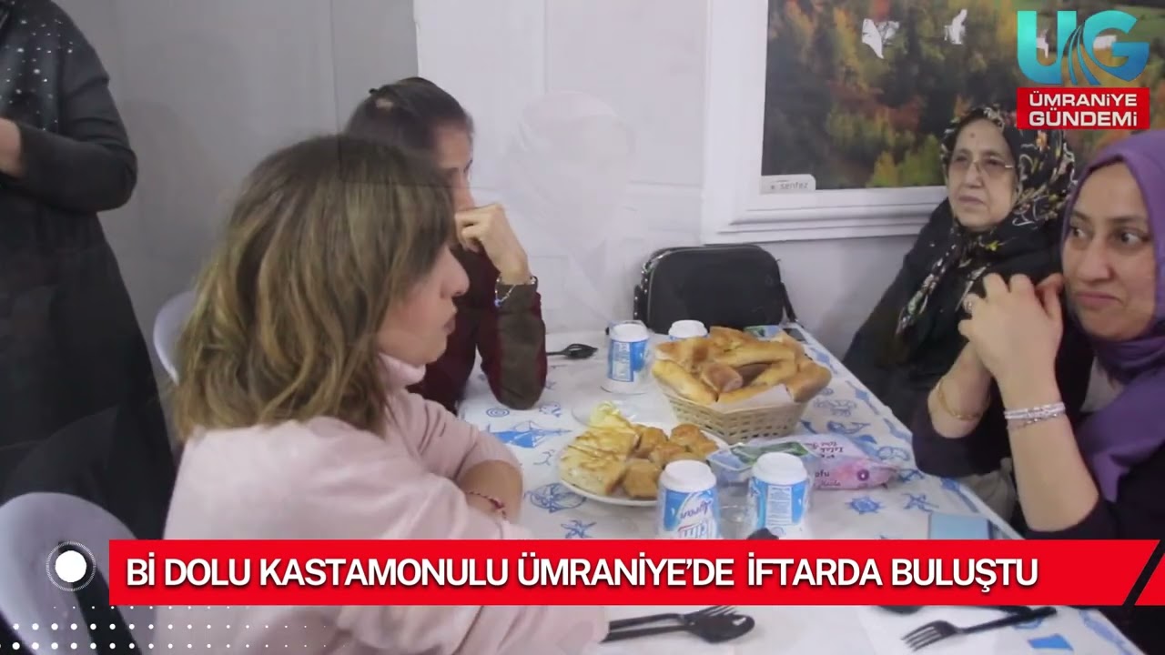 KAS-DER Ümraniye Geleneksel İftar Sofrasında Kastamonuluları Buluşturdu – ÜMRANİYE GÜNDEMİ TV