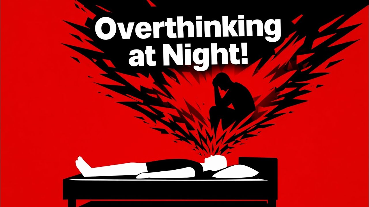 If You Think Too Much at Night, This Is For You