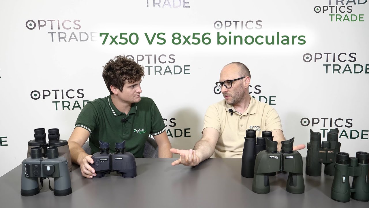 7x50 VS 8x56 binoculars | Optics Trade Debates