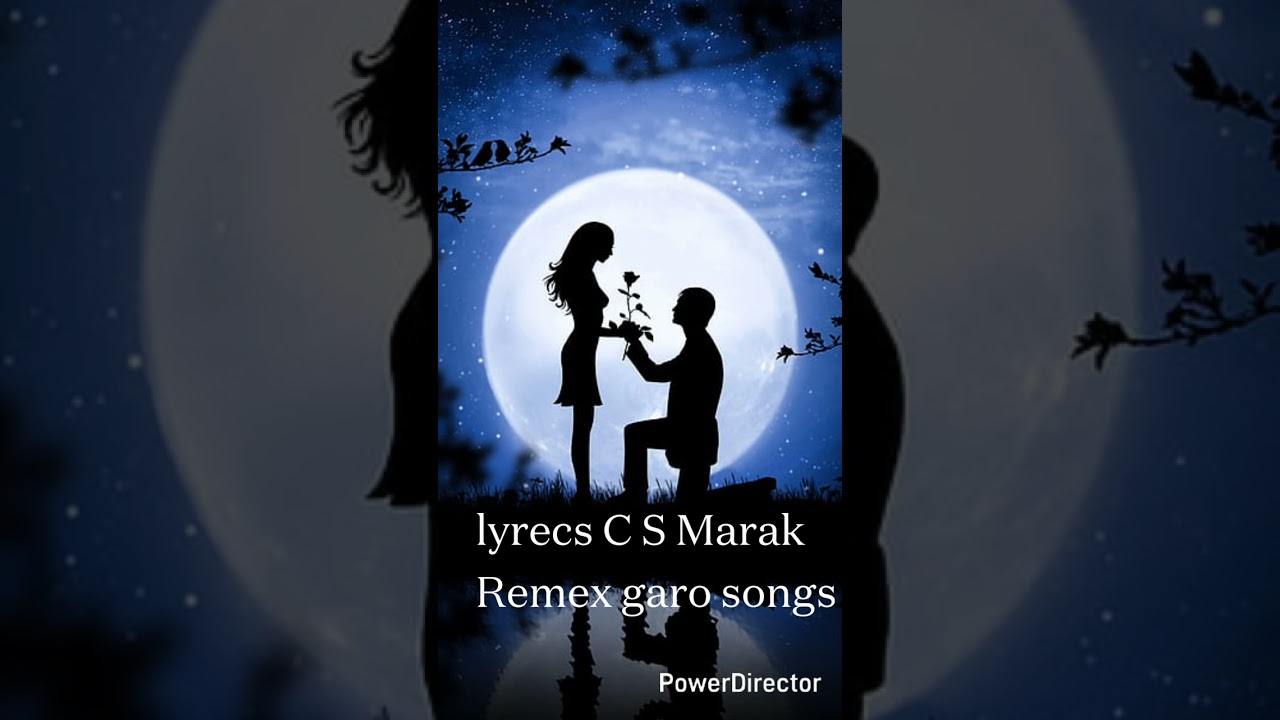 #Garo song remex lyrecs c s marak