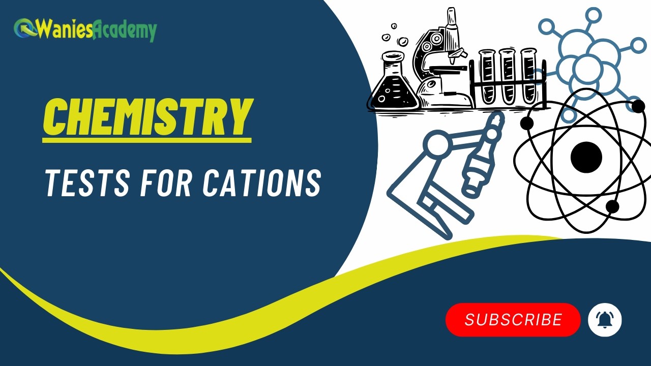 CHEMISTRY – TESTS FOR CATIONS