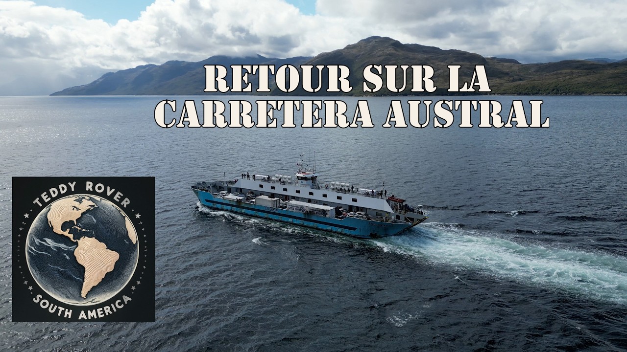 South America - Video 18 - Retour sur la Carretera Austral