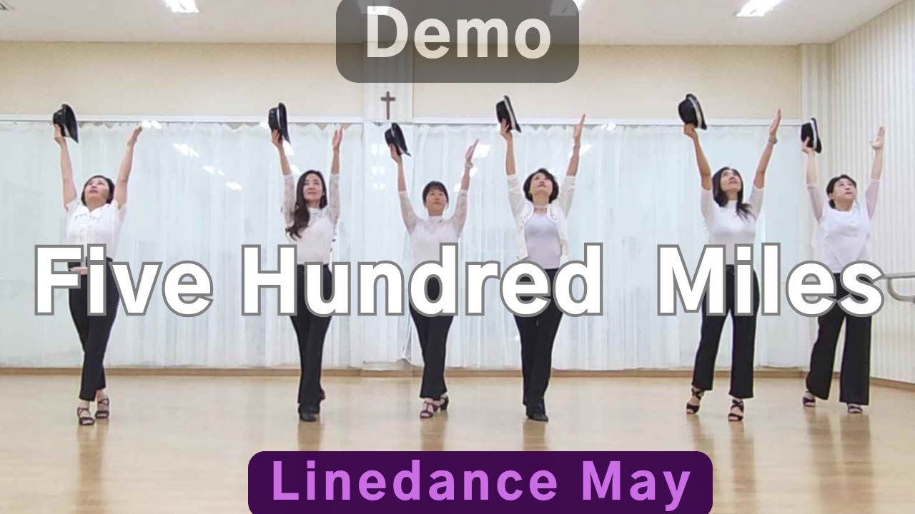 Five Hundred Miles Line Dance (Beginner: Dirk Leibing)- Demo