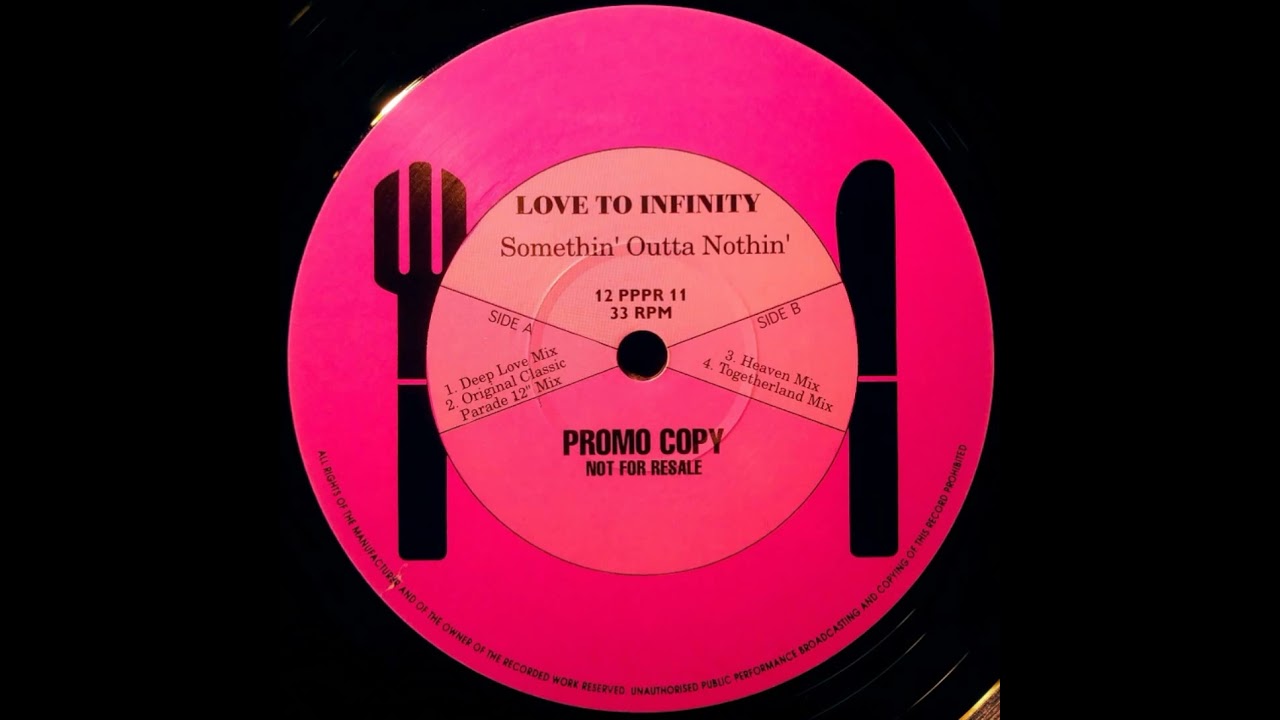 Love To Infinity - Somethin' Outta Nothin' (Original Classic Paradise 12