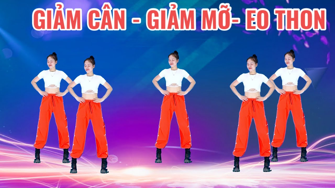 BÀI THỂ DỤC - GIẢM MỠ - GIẢM CÂN- GIẢM EO HIỆU QUẢ