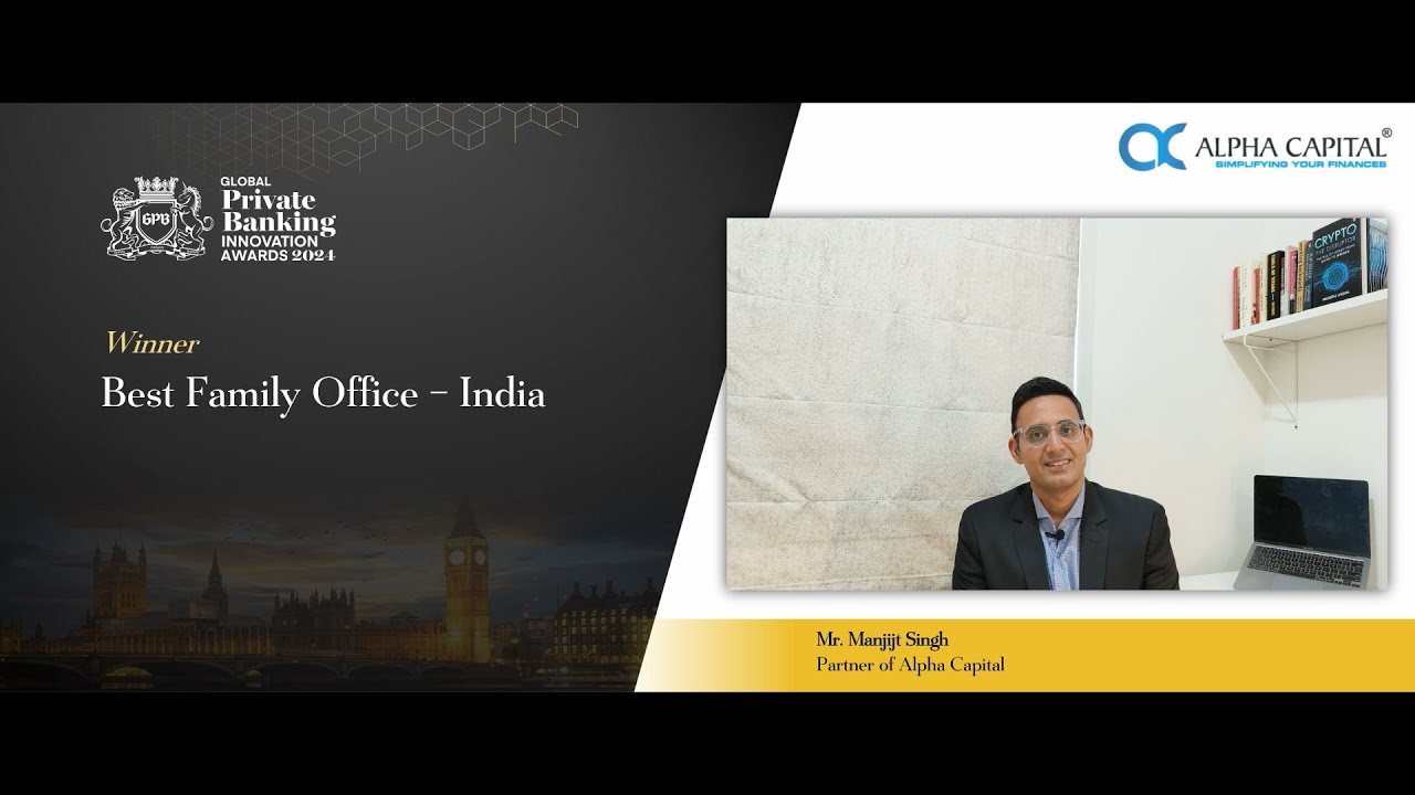 #GPB24 Best Family Office &ndash; India: Alpha Capital