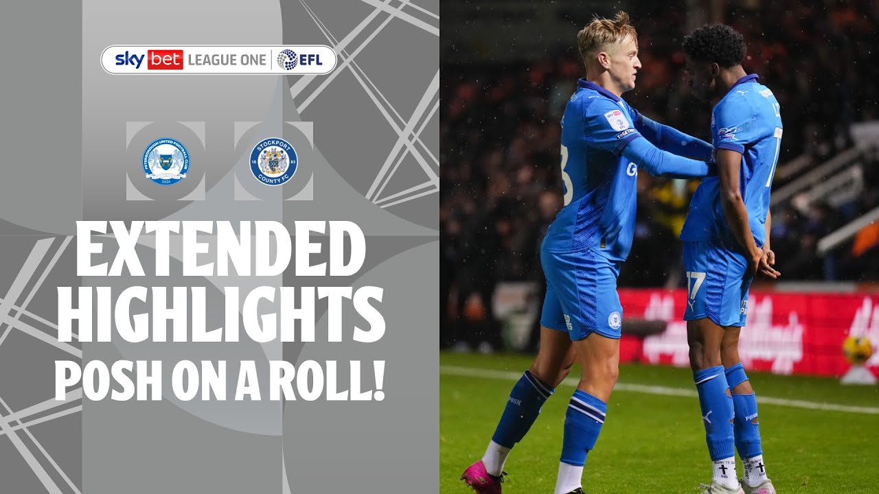 POSH ON A ROLL! | Peterborough United v Stockport County Extended Highlights