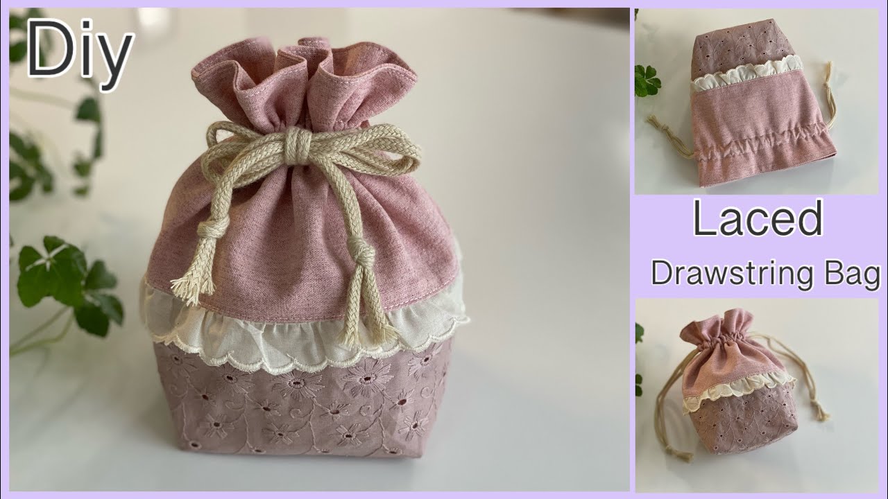 可愛いレース巾着袋作り方 How To Make Cute Laced Drawstring Bag , Easy Sewing Tutorials, Diy