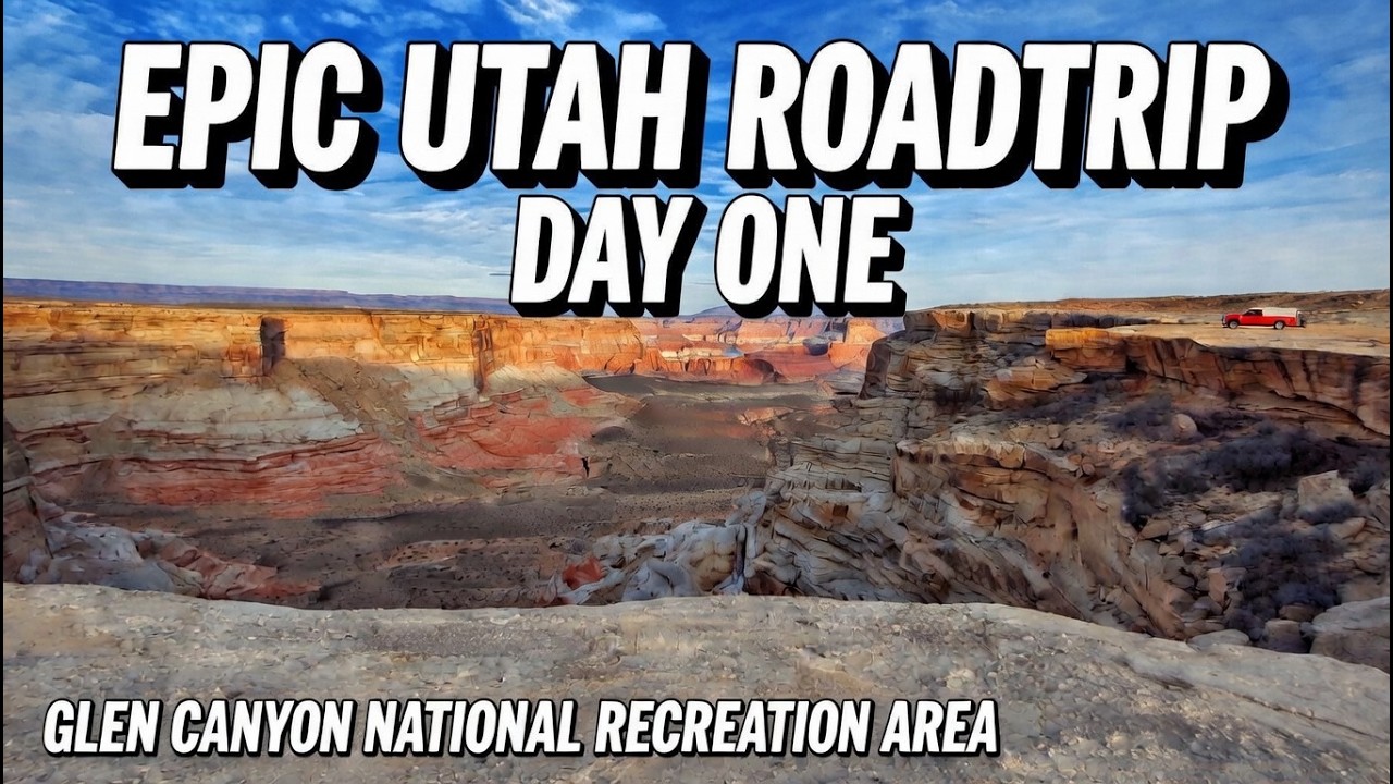 Utimate Utah Roadtrip - Day 1 Glen Canyon National Recreation Area