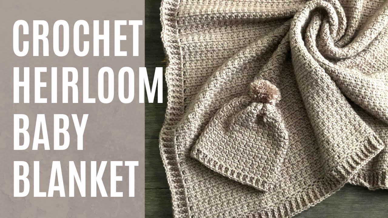 Crochet Heirloom Baby Blanket