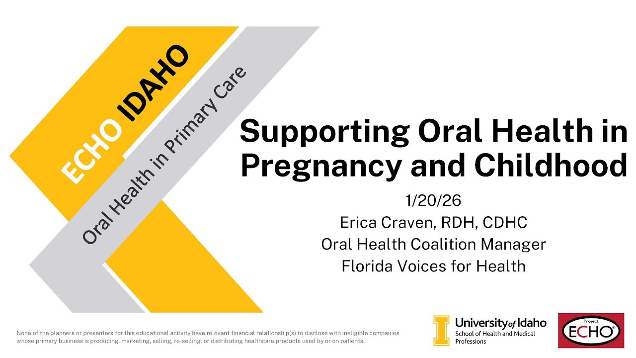 Supporting Oral Health in Pregnancy and Childhood - January 20, 2026